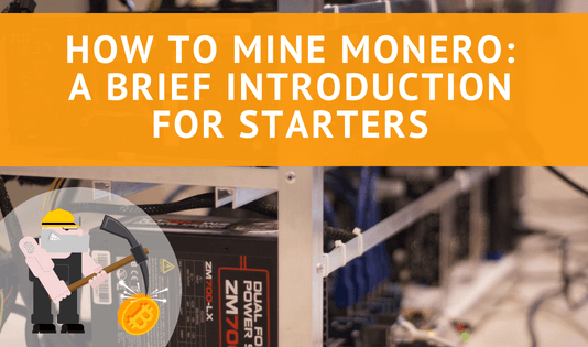 How to Mine Monero: A Brief Introduction for Starters How to Mine Monero: A Brief Introduction for Starters