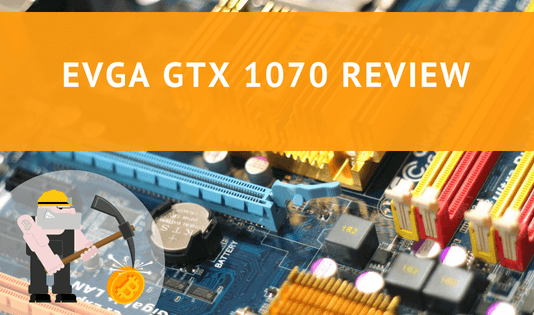 EVGA GTX 1070 Review EVGA GTX 1070 Review