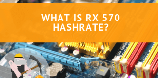 What is RX 570 Hashrate and is it Good Enough for Mining? What is RX 570 Hashrate?